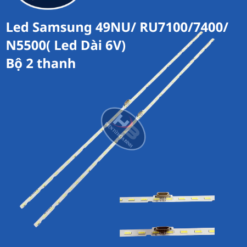 49NU/ RU7100/7400/ N5500( Led Dài 6V) - SET 2 thanh
