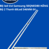 Bộ led tivi Samsung 50QNED80 HÃNG (Bộ 2 Thanh 60Led 546MM 6V)