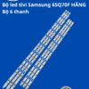 Bộ led tivi Samsung 65Q70F HÃNG (Bộ 6 Thanh)