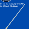 Bộ led tivi Samsung 65QN70F (Bộ 2 Thanh( Mini Leds))