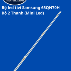 Bộ led tivi Samsung 65QN70H (Bộ 2 Thanh( Mini Leds))